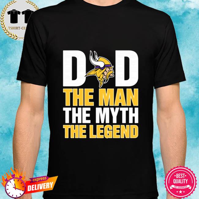 Dad The Man The Myth The Legend Minnesota Vikings Simple T Shirt