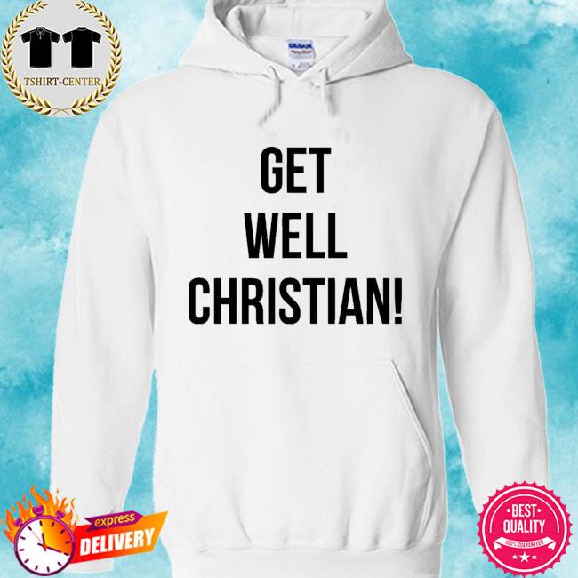 get well christian shirt