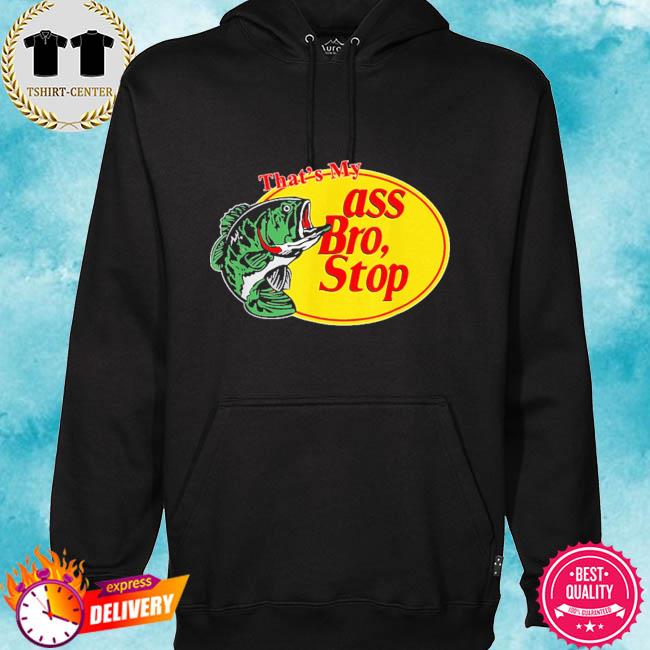 ass bro stop shirt