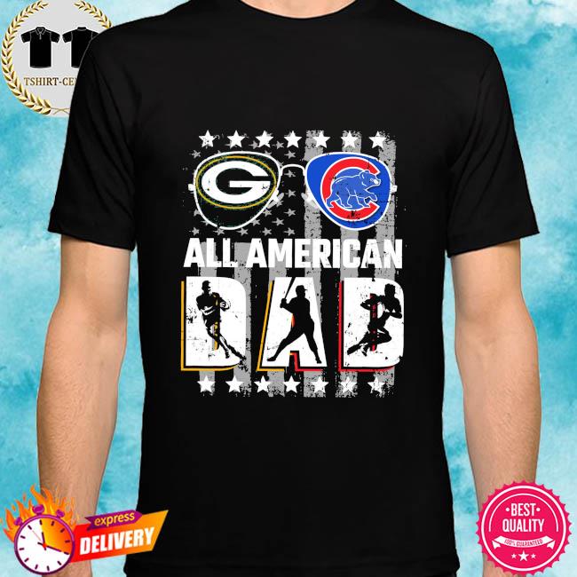 Green Bay Packer And Chicago Cubs All American Dad Shirt