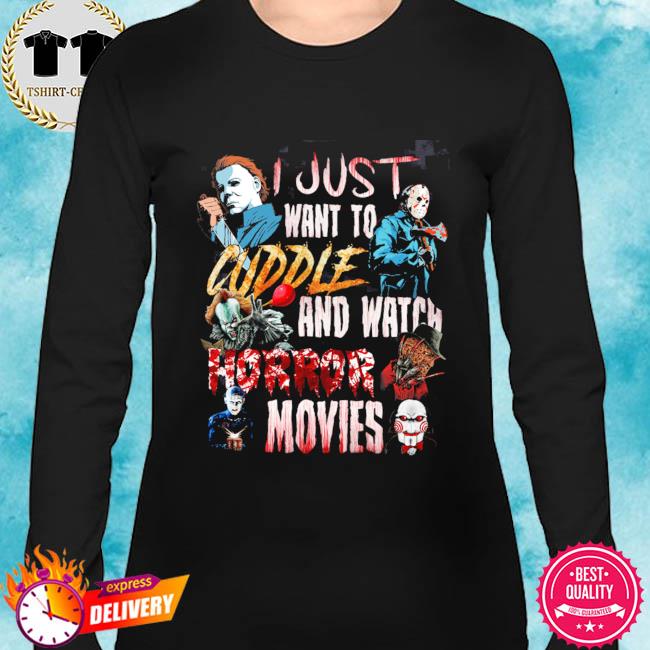 watch horror movies t shirt