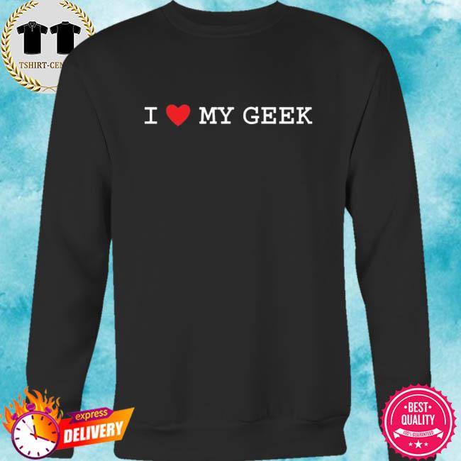 geek sweatshirt