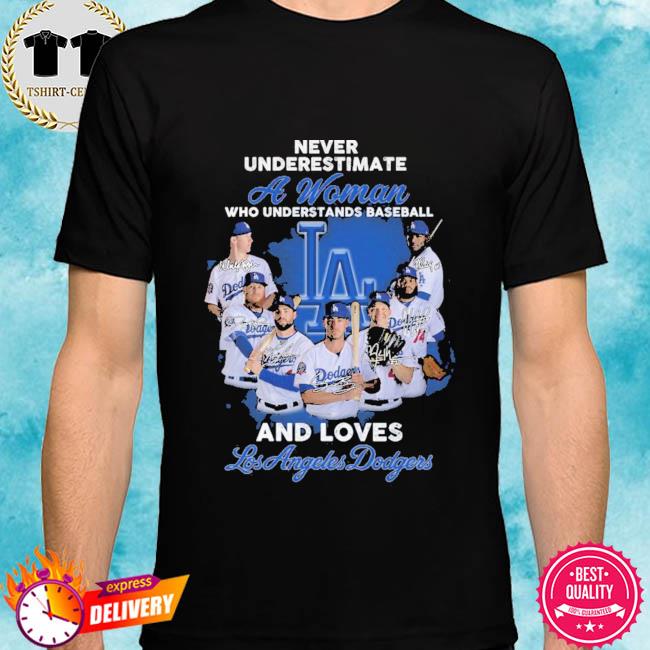 Buy Never underestimate a woman who understands baseball and Los