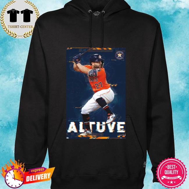 Jose Altuve Houston Astros 2021 t-shirt, hoodie, sweater, long sleeve and  tank top