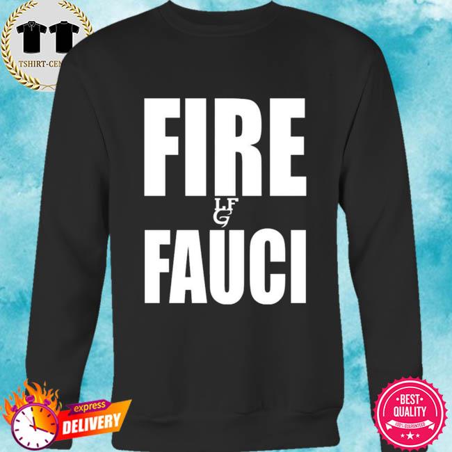 fire fauci t shirt