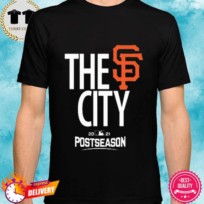 San Francisco GIants The City 2021 Postseason t-shirt, hoodie