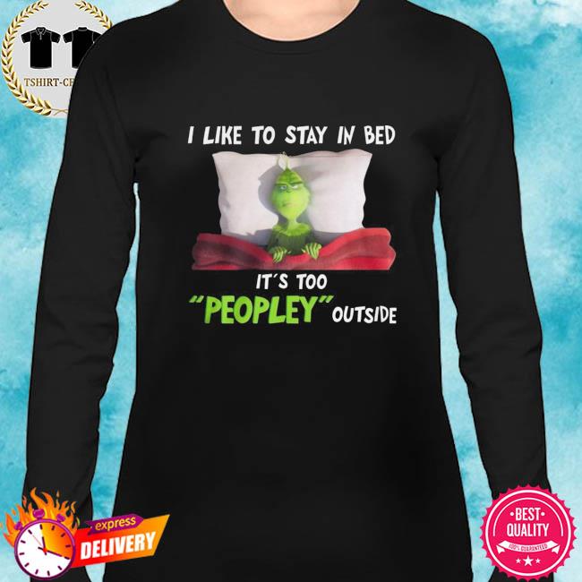 grinch peopley shirt