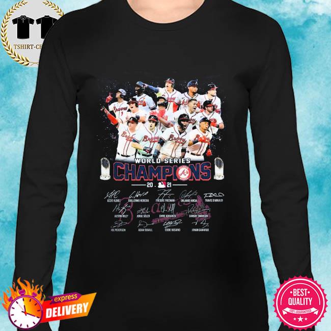 Atlanta Braves 2021 World Series Champions Signatures T-shirt, hoodie,  sweater, long sleeve and tank top