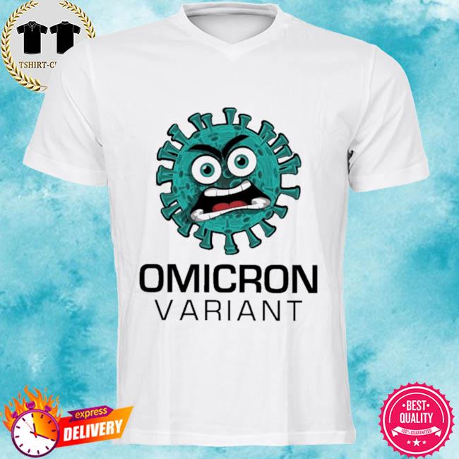 COVID-19 omicron variant Shirt