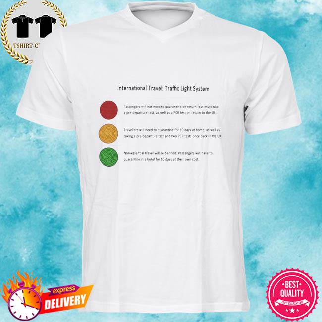 Covid traffic light system explained shirt