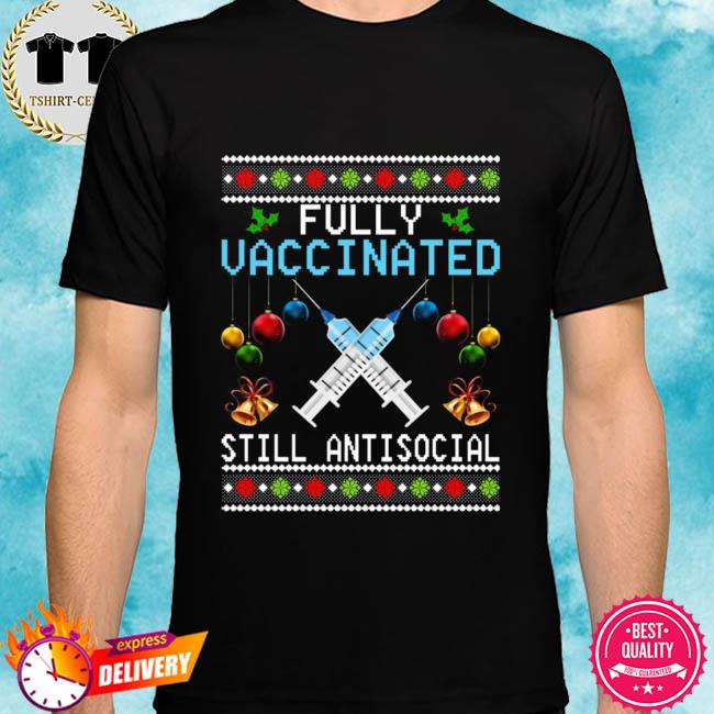 Fully Vaccinated Still Antisocial Christmas Sweater