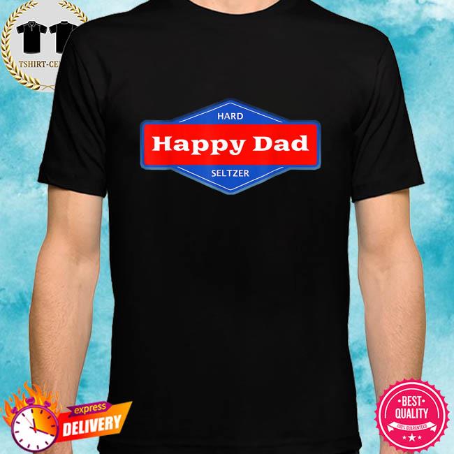 happy dad shirt nelk
