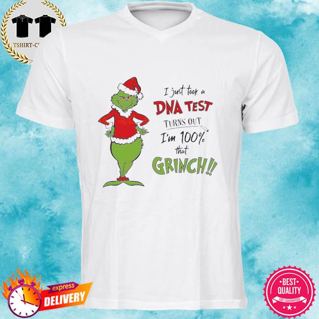 I just took a DNA test turns out I'm 100% that Santa Grinch Christmas Sweater