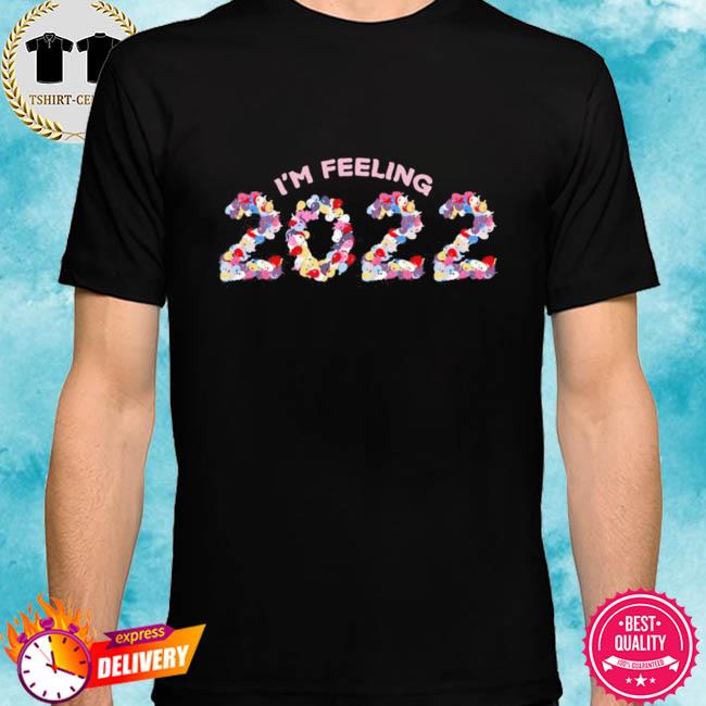 I’m Feeling 2022 Shirt