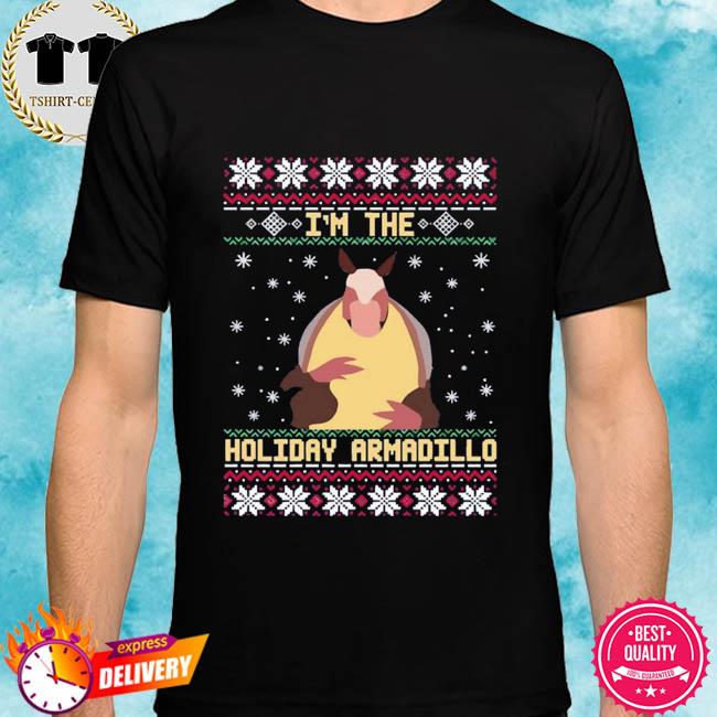 I’m The Holiday Armadillo Funny Christmas Happy Hanukkah Shirt