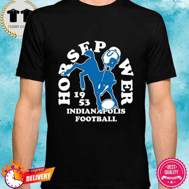 Indianapolis Colts football horsepower 1953 Shirt