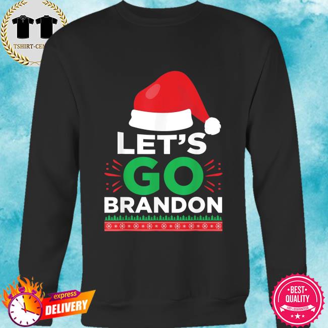 Let S Go Brandon Christmas Santa Hat Tee Shirt Hoodie Sweater Long Sleeve And Tank Top