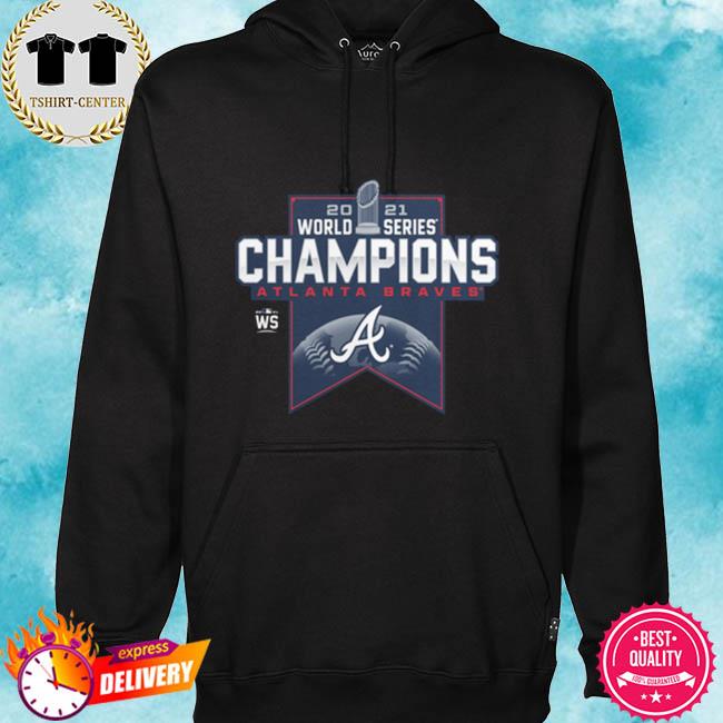 MLB Shop Atlanta Braves 2021 World Series Champions T-Shirt, hoodie,  sweater, long sleeve and tank top