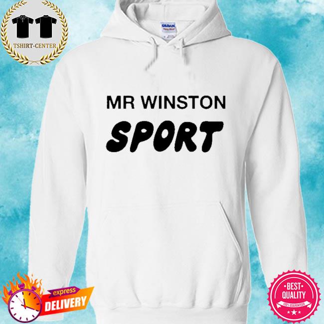 Mr Winston Sport Shirt, hoodie, sweater, long sleeve and tank top