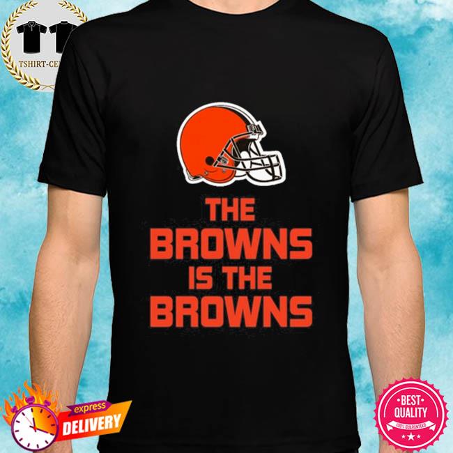 browns is browns shirt