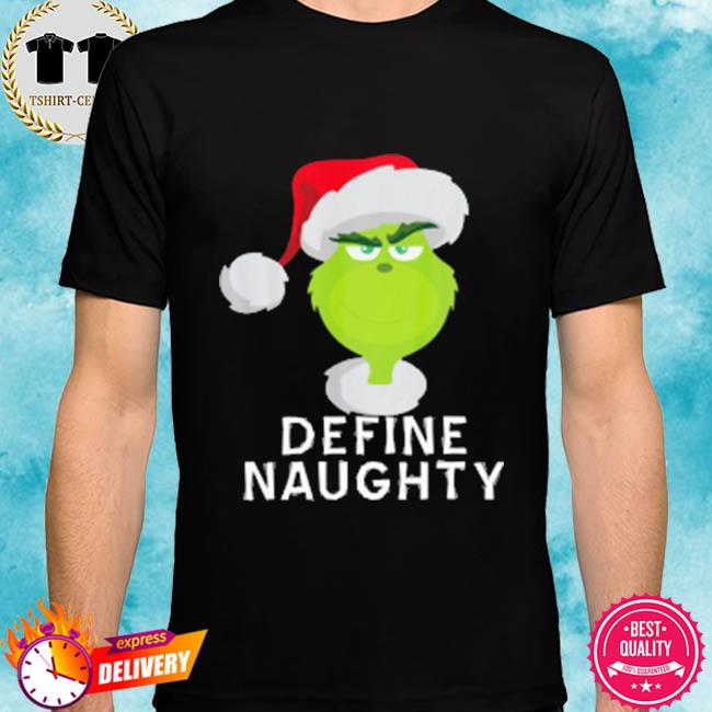 good at being naughty grinch shirt