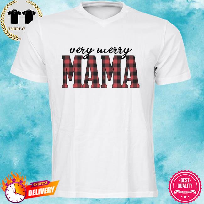 Very Merry Mama Shirt