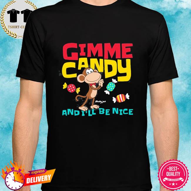 Bobby Jack Monkey Gimme Candy Shirt