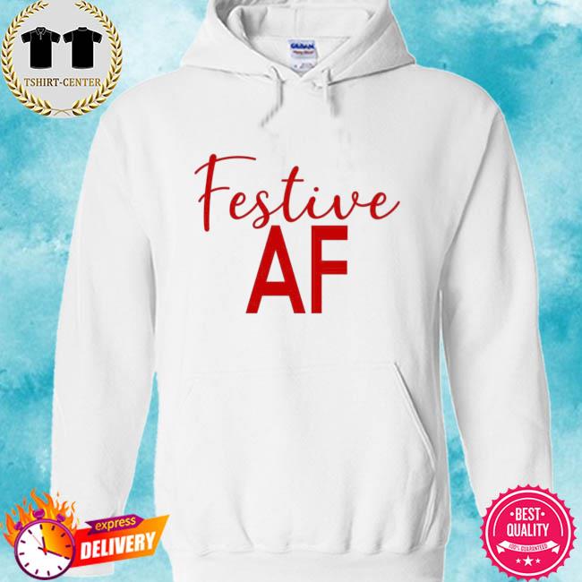 festive af sweatshirt