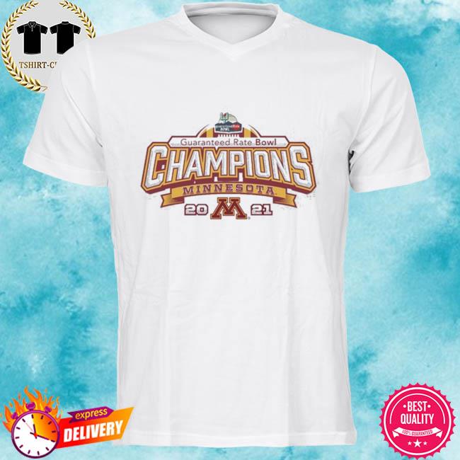 Guaranteed Rate Bowl Champions Minnesota Golden Gophers Shirt