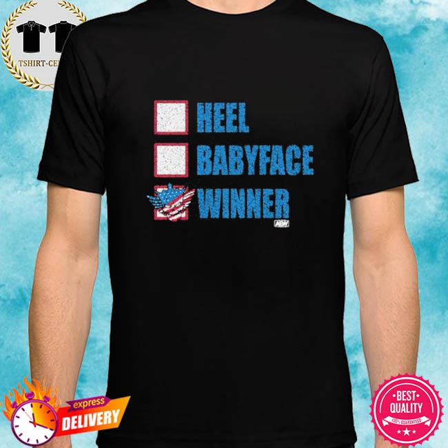 Heel Babyface Winner shirt