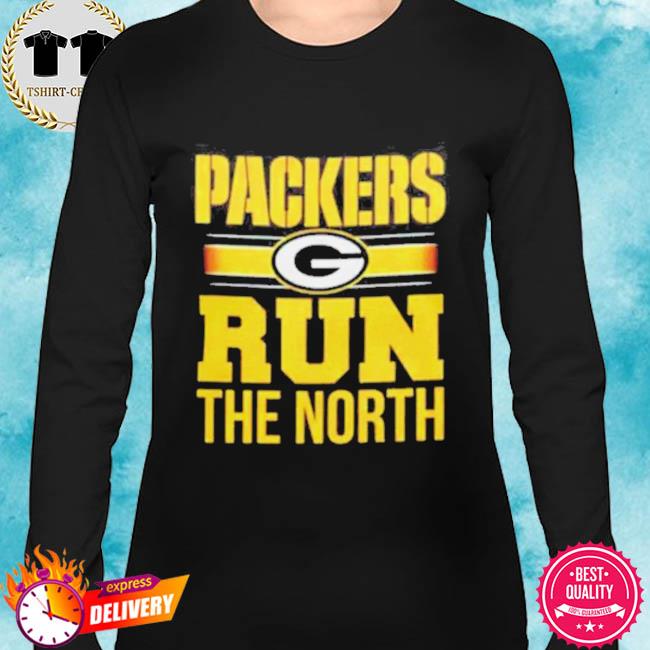 Packers Run The North Shirt Football Tee, hoodie, sweater, long