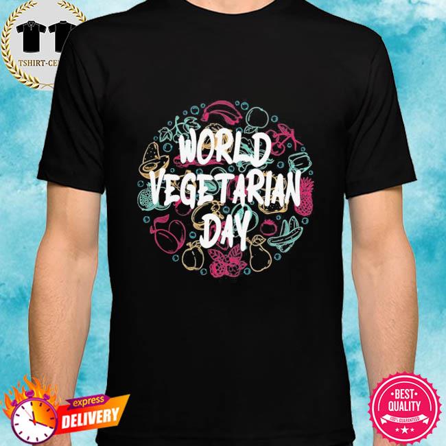 World Vegetarian Day Shirt
