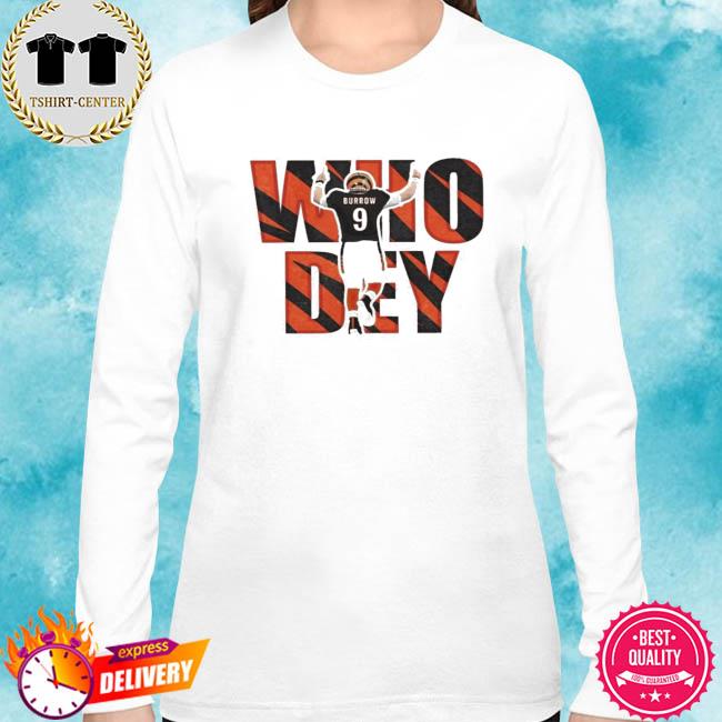 Joe Burrow a new dey shirt, hoodie, sweater and v-neck t-shirt