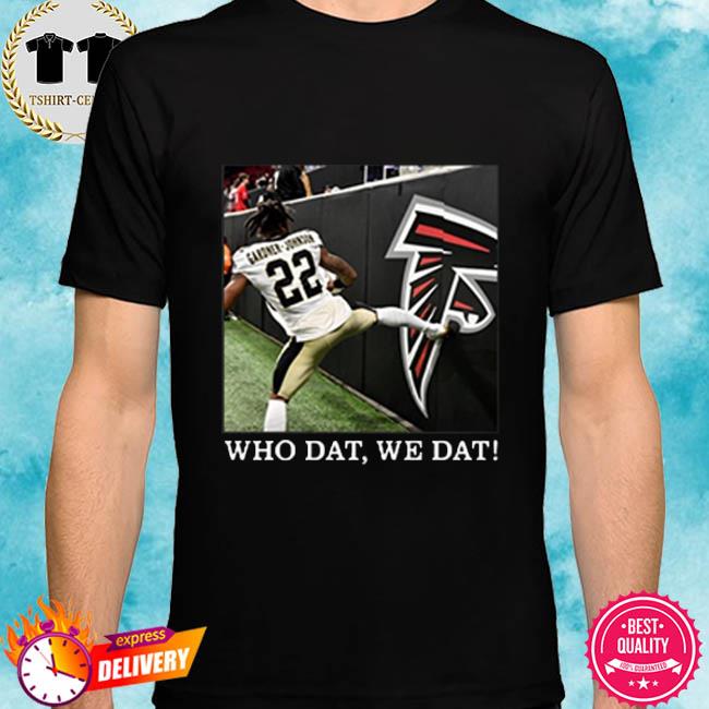 Gardner Johnson Who Dat We Dat Atlanta Falcons New 2022 Shirt, hoodie,  sweater, long sleeve and tank top