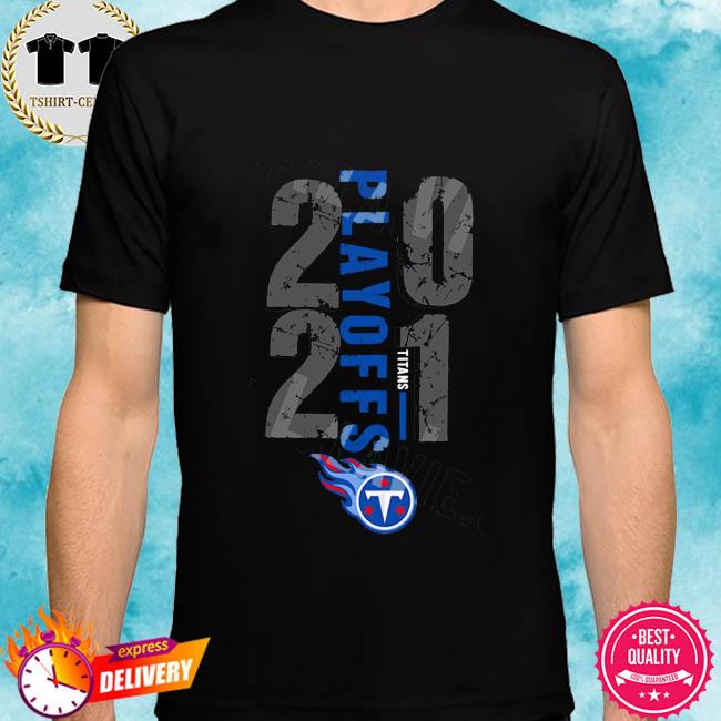 Tennessee Titans 2021-2022 NFL Playoff Unisex T-Shirt, hoodie, sweater,  long sleeve and tank top