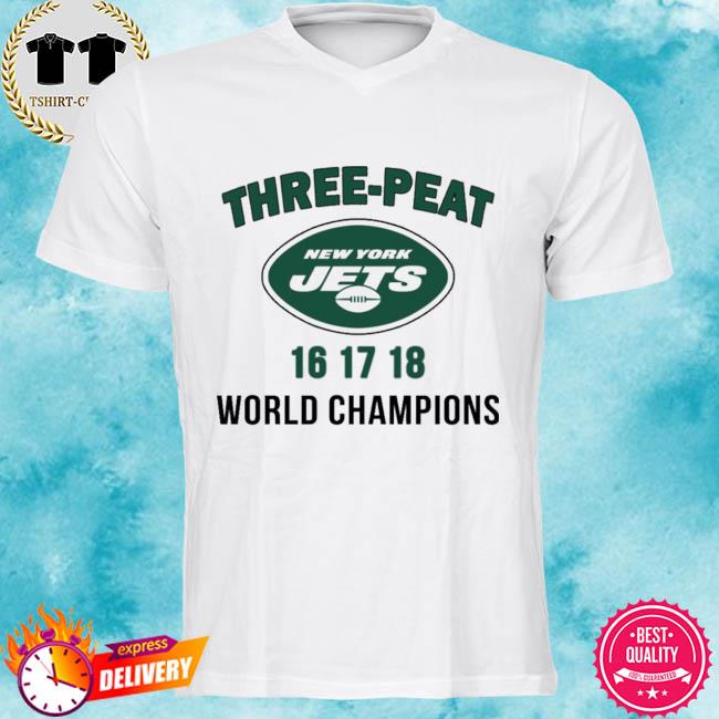 Luxury Three peat New York Jets 16 17 18 World Champions Shirt - ValleyTee