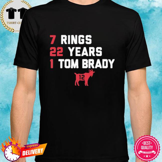 Tom Brady Goat List 7 Rings 22 Years 1 Tom Brady T-Shirt - Anynee