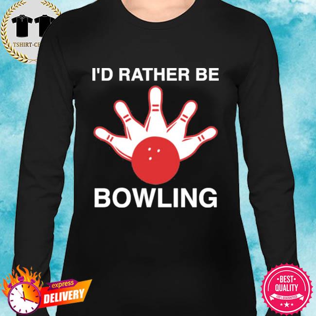 Unisex Sweatshirt Yes I do Don’t Always Talk About Bowling Oh Wait 