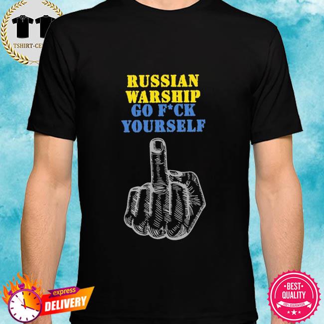 Russian Warship Go F Yourself Ukraine Flag Free Ukraine Shirt