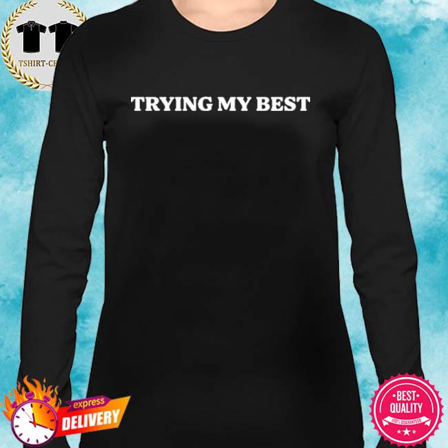 doing my best shirt