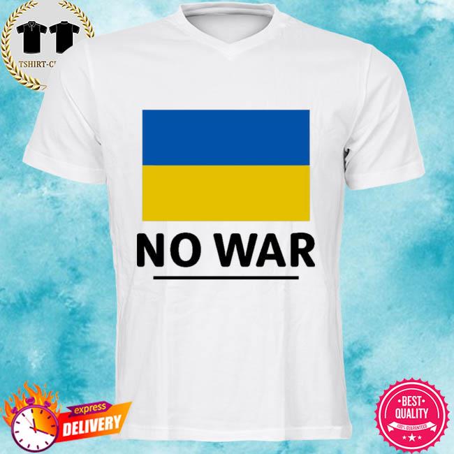 Ukraine Flag No War Shirt