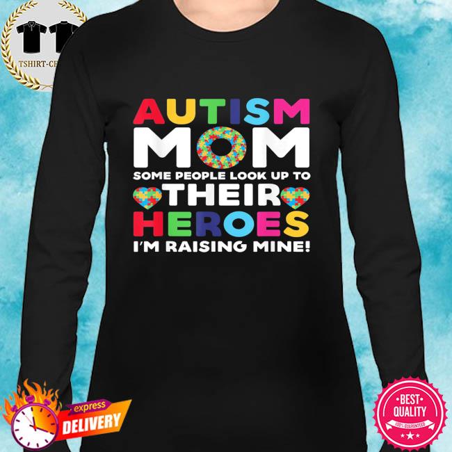 Hoodie Cool Sweatshirt Autism Mom Hero Tee Shirt