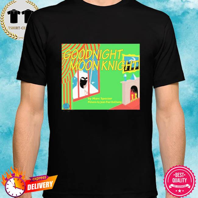 James Viscardi Goodnight Moon Knight By Marc Spector Pictures By Jean-Paul Duchamp Shirt