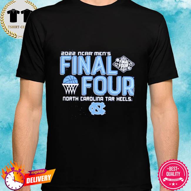 North Carolina Tar Heels Final Four March Madness 2022 Shirt