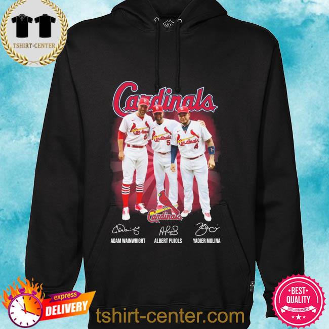 Official St. Louis Cardinals Adam Wainwright Albert Pujols Yadier Molina  signatures men's 2022 shirt, hoodie, sweater, long sleeve and tank top