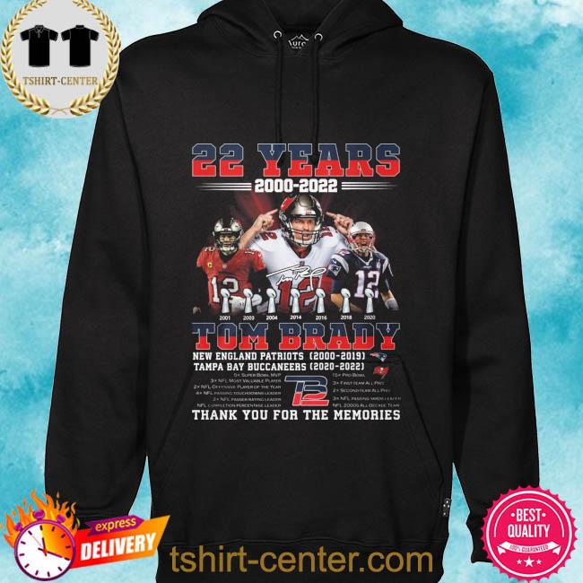 The Patriots And Buccaneers Tom Brady 2000 2022 Thank You For The Memories  Signature Shirt, hoodie, sweater, long sleeve and tank top