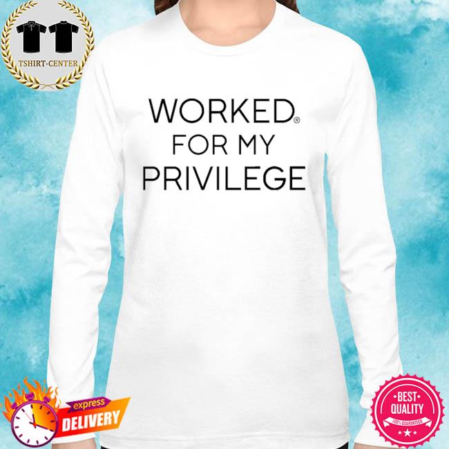 got privilege shirt