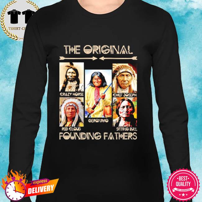 the original founding fathers shirt