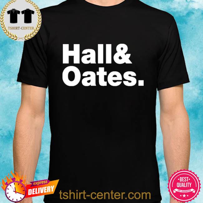 Hall And Oates Store Hall & Oates Shirt