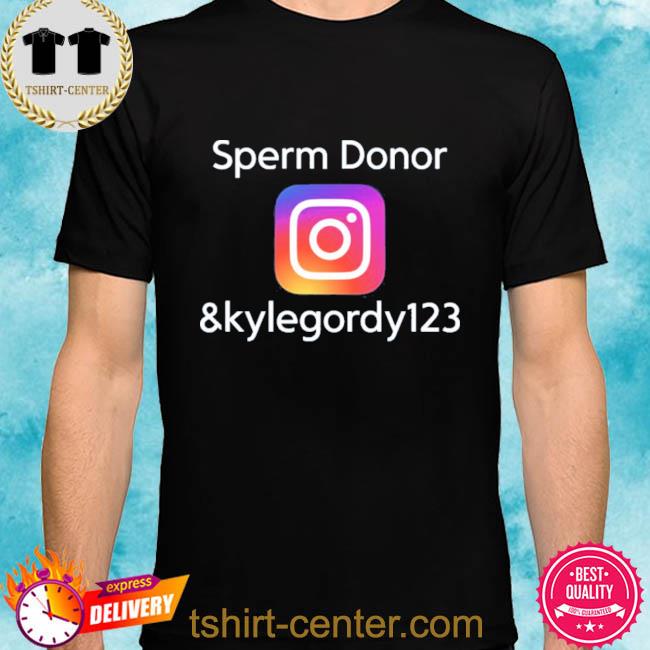 New York Post Sperm Donor Kylegordy 123 Instagram Shirt